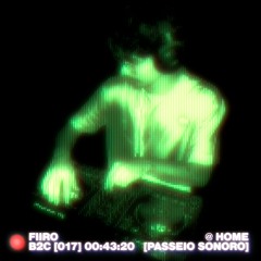 FIIRO PARA BACK2CAMPOS @ HOME [PASSEIO SONORO] 017