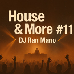 House&More #11 - DJ Ran Mano
