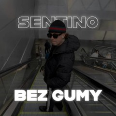 SENTINO - BEZ GUMY