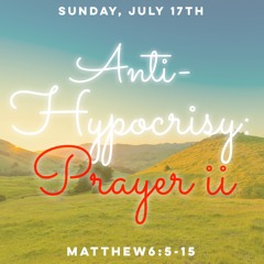 Anti-Hypocrisy: Prayer II