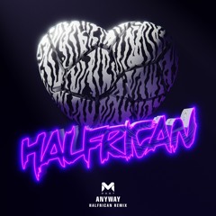 Mport - Anyway (Halfrican Remix)
