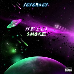 Icycracy - Hella Smoke