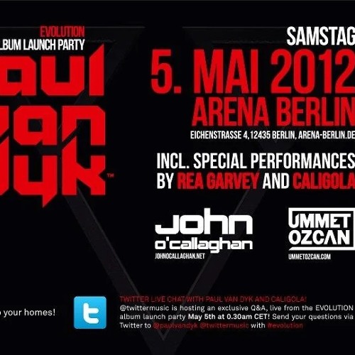 Ummet Ozcan - Paul Van Dyk Evolution Album Launch Party - Arena Berlin 5-5-12