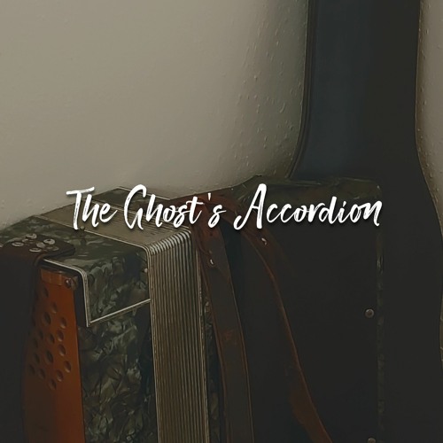 The Ghost's Accordion