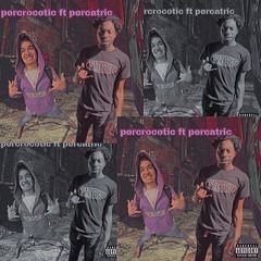 percrocotic ft.percatric(prod.wastedance lilslime)