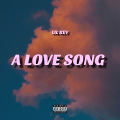 A Love Song (Prod.idly blare x Johnleonard)
