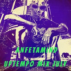 Anfetamind uptempo mix July 2020