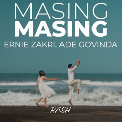 Ernie Zakri, Ade Govinda - Masing Masing (Rash Edit) # BigroomTechno