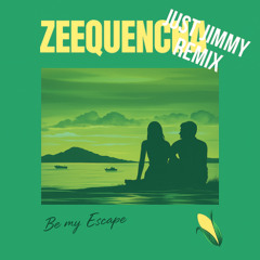 Be My Escape (Just Jimmy Remix)