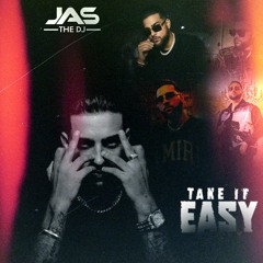 Karan Aujla ft. Jas The DJ- Take It Easy (Reggae mix)