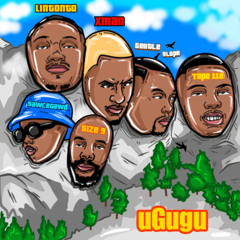 uGugu - Gentle Slope Feat Xman RSA, Size 9,Lintonto Mfethuu, Tape 112, SawceGawd