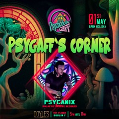 Psycanix dj set - Psy Gaff's Corner @ Dublin 01/05/2023