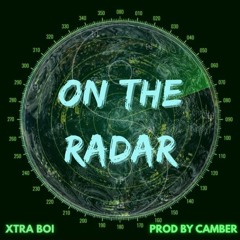 On The Radar (Prod by Cambermixedit X Purls)