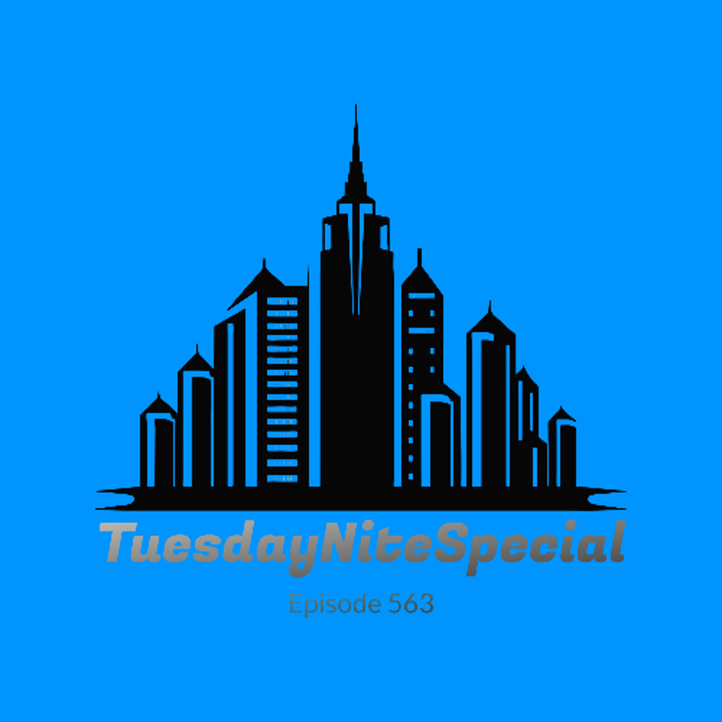 TuesdayNiteSpecial Episode 563 Intro