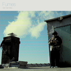 Fumes