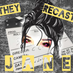 They Recast Jane