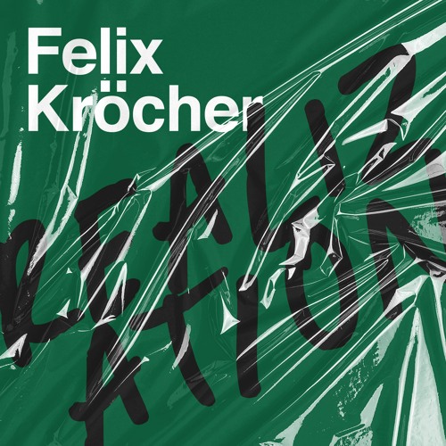Felix Kröcher - Realization