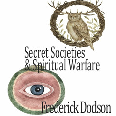 2025 Interview with Fred Dodson on Secret Societies