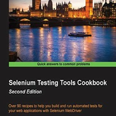 PDF✔️Download❤️ Selenium Testing Tools Cookbook - Second Edition