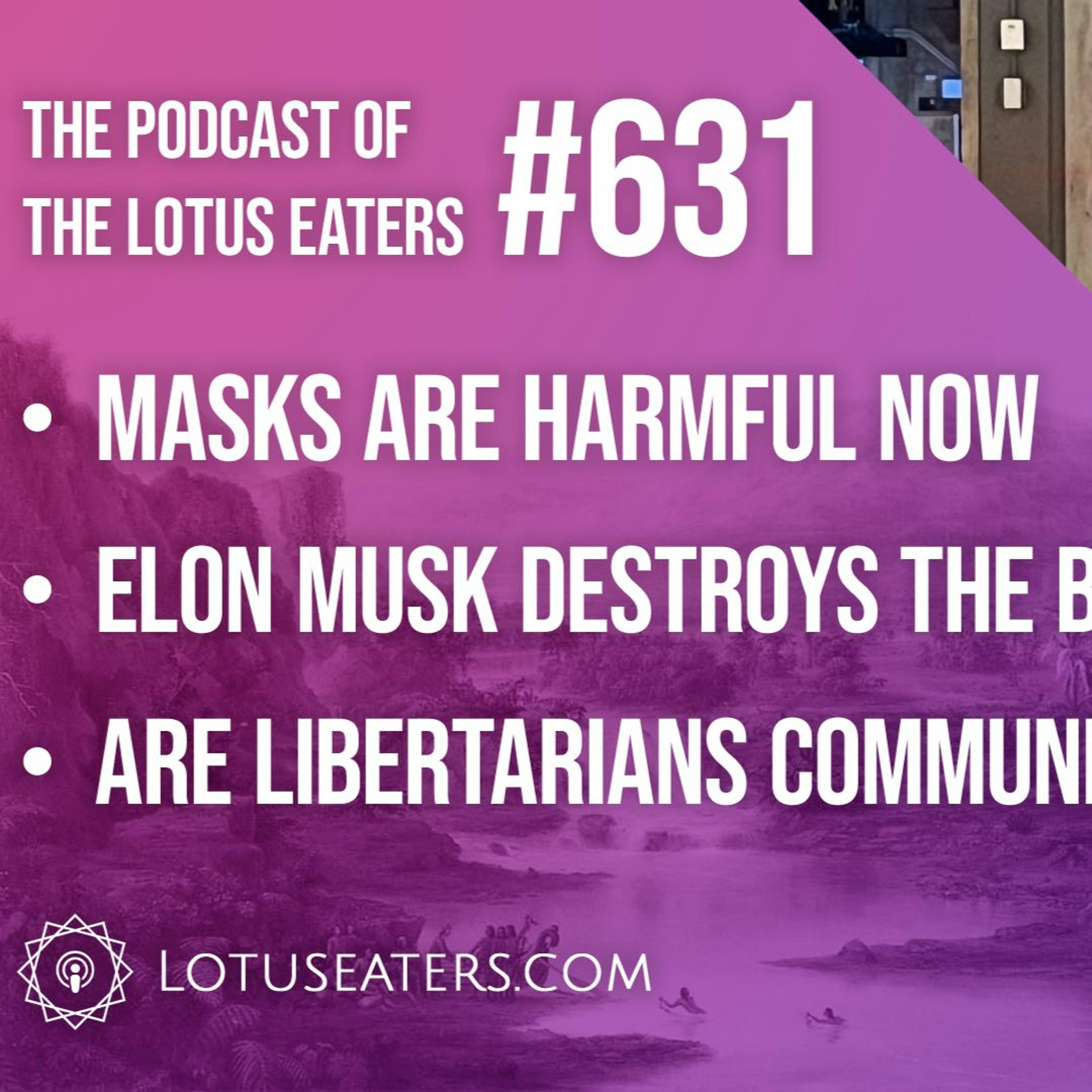 The Podcast of the Lotus Eaters #631