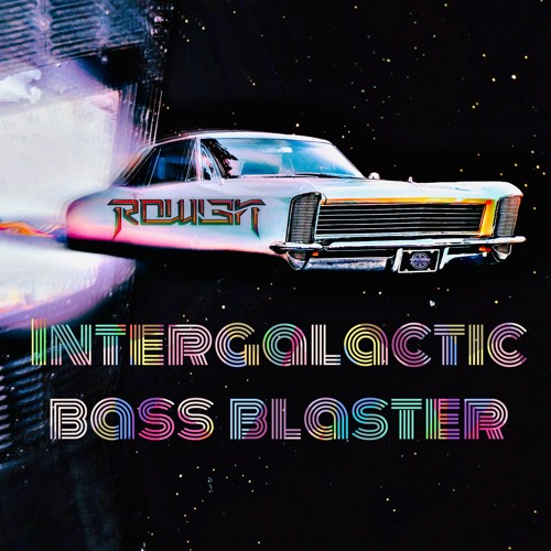 Intergalactic Bass Blaster