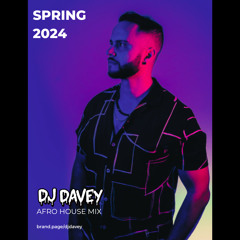 SPRING 2024 AFRO HOUSE MIX