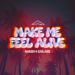 Oarsm - Make Me Feel Alive (feat. Kae.Aiye)