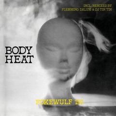 Fokewulf 190 - Body Heat (DJ TinTin Remix)