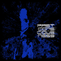 Past Consciousness [FREE DL]