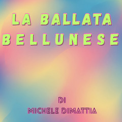 La ballata Bellunese Bellunese
