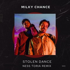MILKY CHANCE - Stolen Dance (Ness Toria Remix)