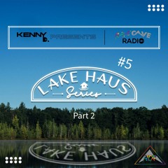 Lake Haus Series #5 Part 2