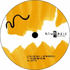 Guglielmo Bini feat- Alex Spadavecchia - Where Do We Go