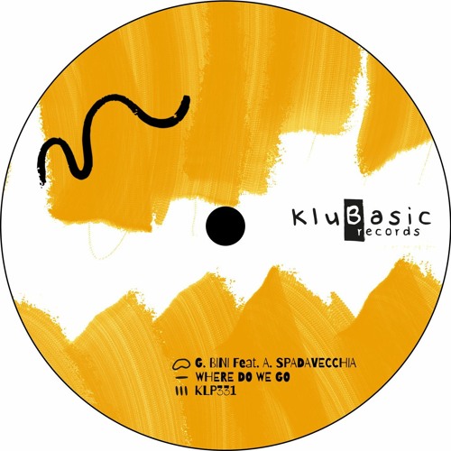 Guglielmo Bini feat- Alex Spadavecchia - Where Do We Go