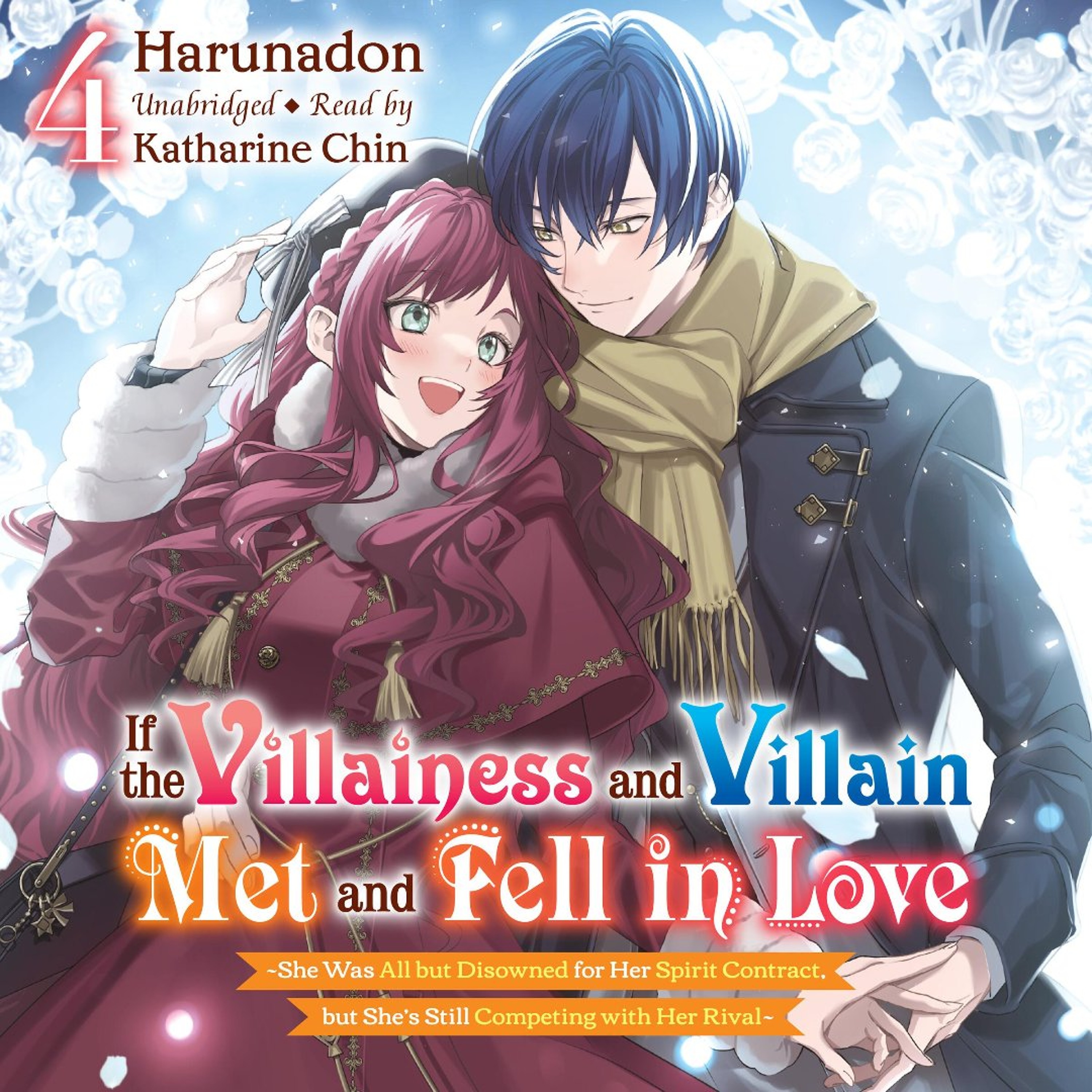 If the Villainess and Villain Met and Fell in Love, Vol. 4 by Harunadon  Read by Katharine Chin