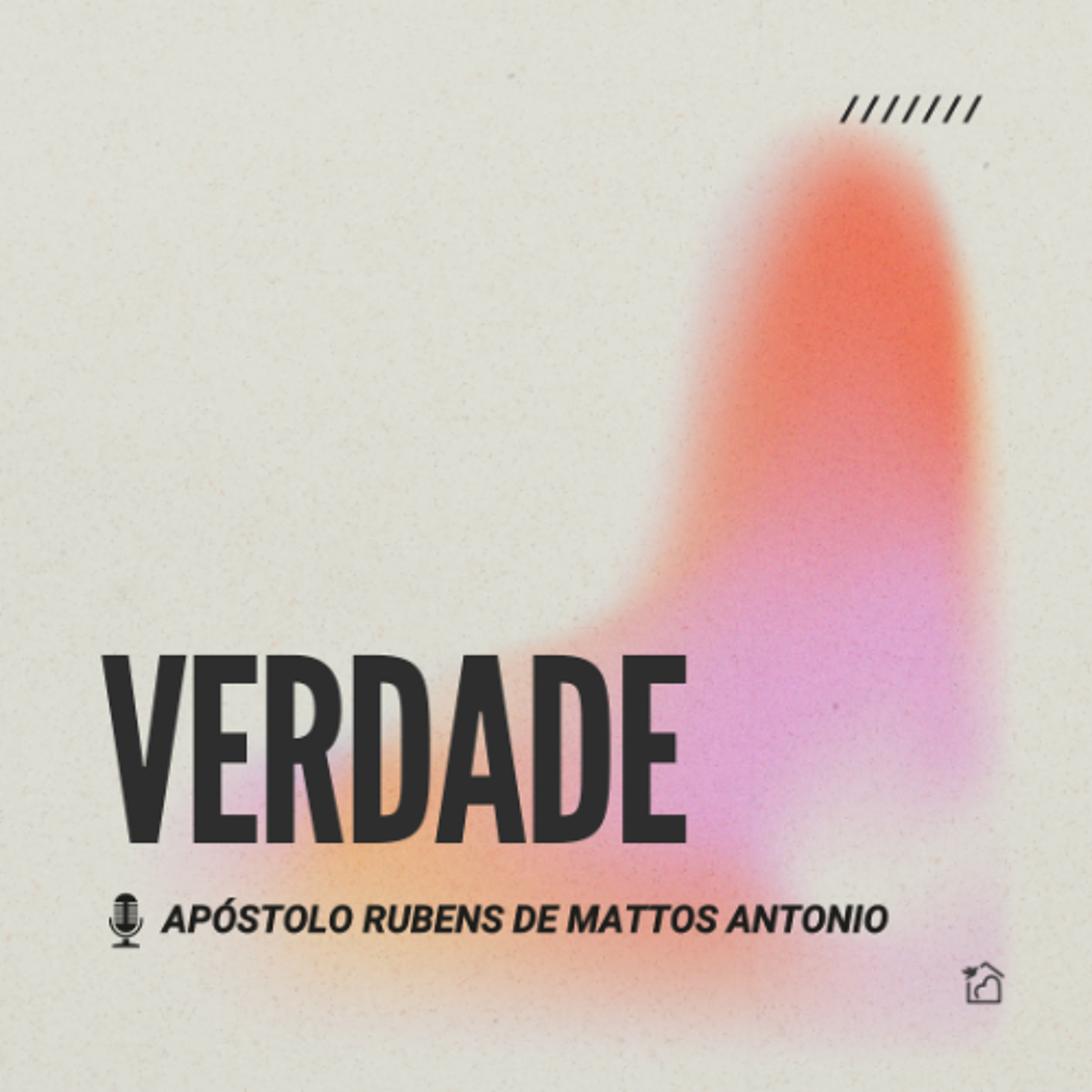 Verdade - Apóstolo Rubens de Mattos Antonio 14/09/2025 episode artwork