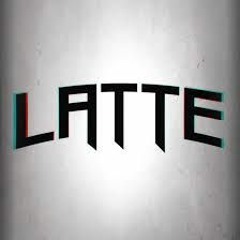 Latte - DUB ???