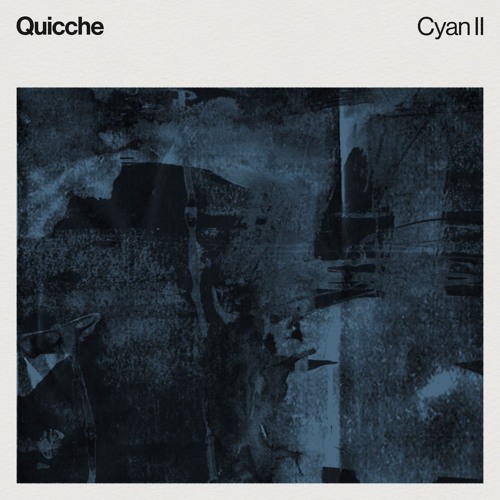 Quicche - Cyan II (R&S Records)