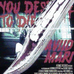 You Deserve to Die (ft. MARI)
