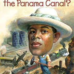 ACCESS KINDLE 💕 What Is the Panama Canal? (What Was?) by  Janet B. Pascal,Who HQ,Tim