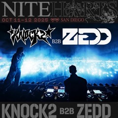 KNOCK2 B2B ZEDD @ NITEHARTS SAN DIEGO 2025 (FULL SET)