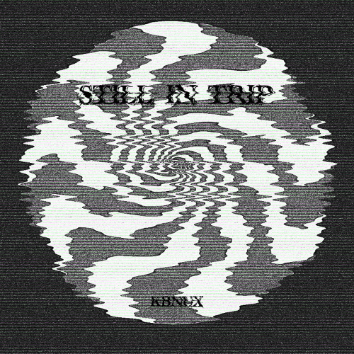 STILL IN TRIP - EP01