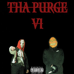 Tha Purge VI.