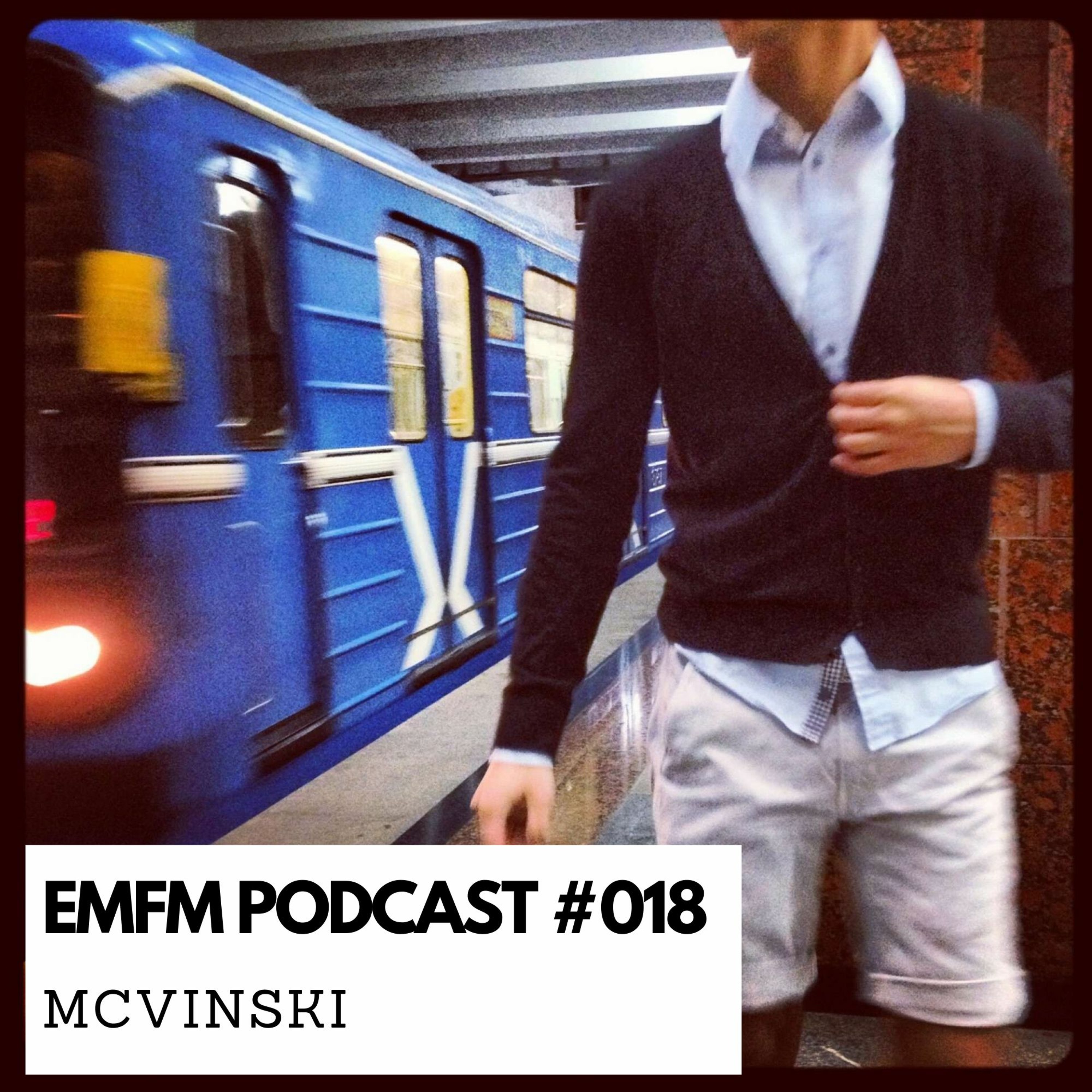Mcvinski - EMFM Podcast #018 episode artwork