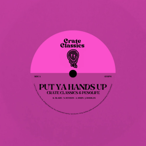 Pesolife & Crate Classics - Put Ya Hands Up ( PEARCE.140 BASSLINE BOOTLEG) [FREE DOWNLOAD]