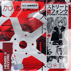 HENSEI & HVZVRD - NO MERCY