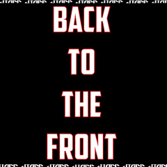 Backtothefront