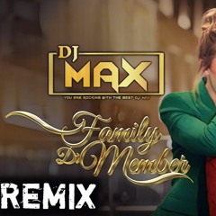 Family Di Member Remix Dj Max Ranjit Bawa
