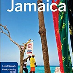[PDF] ✔️ eBooks Lonely Planet Jamaica (Country Guide) Online Book