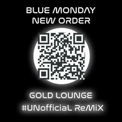 New Order - Blue Monday ( Gold Lounge Reggae ReWork )